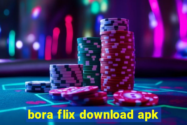 bora flix download apk